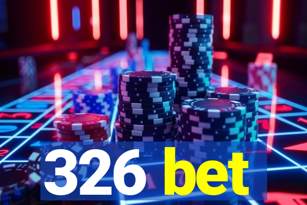 326 bet